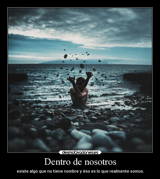 Dentro de nosotros -