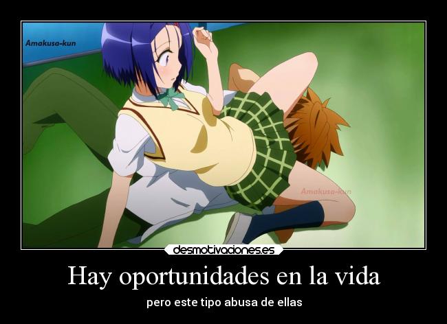 Hay oportunidades en la vida -