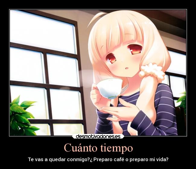 Cuánto tiempo - 
