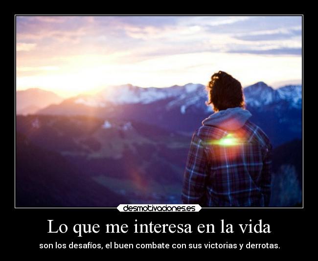 Lo que me interesa en la vida - 