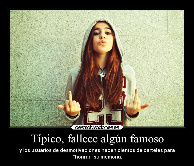 Típico, fallece algún famoso -