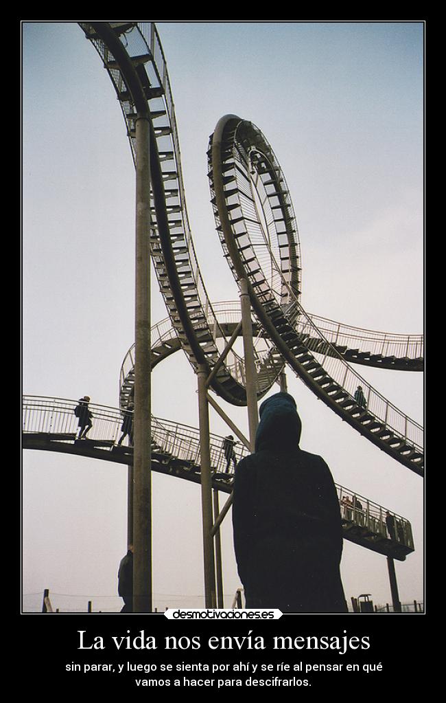La vida nos envía mensajes - 