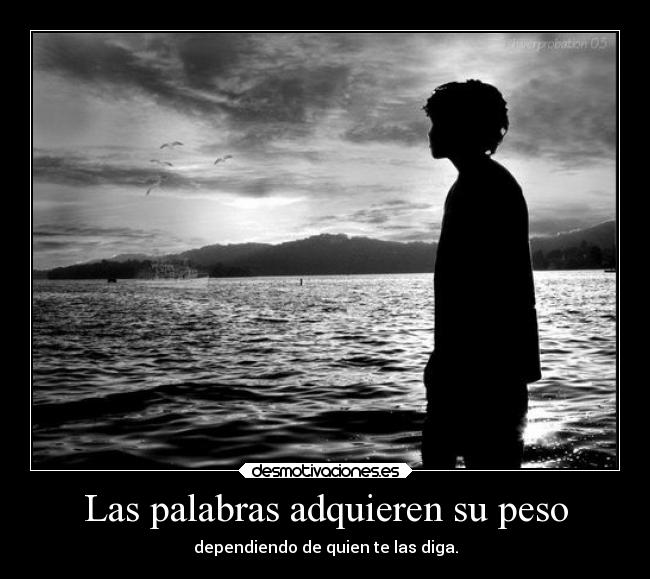 Las palabras adquieren su peso -