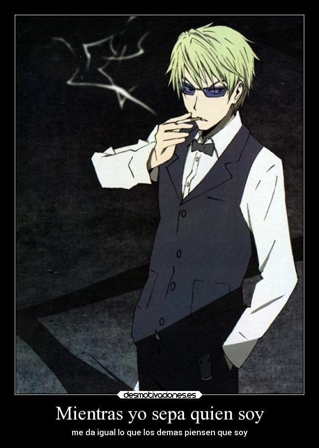 Mientras yo sepa quien soy -