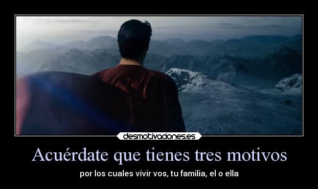 Acuérdate que tienes tres motivos - 
