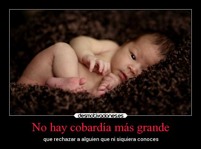 No hay cobardía más grande - 
