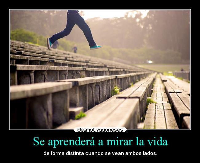 Se aprenderá a mirar la vida -