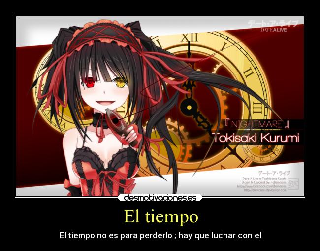 El tiempo - El tiempo no es para perderlo ; hay que luchar con el