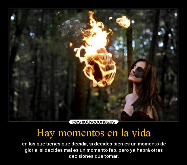 Hay momentos en la vida -