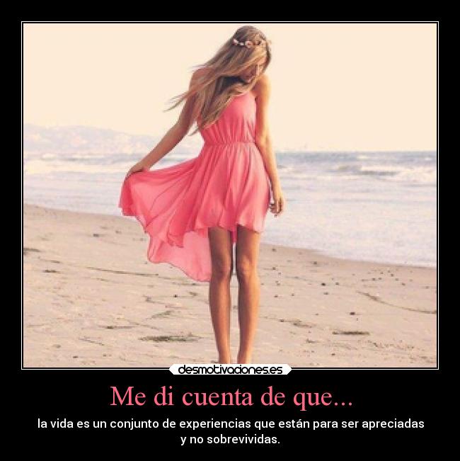 Me di cuenta de que... -