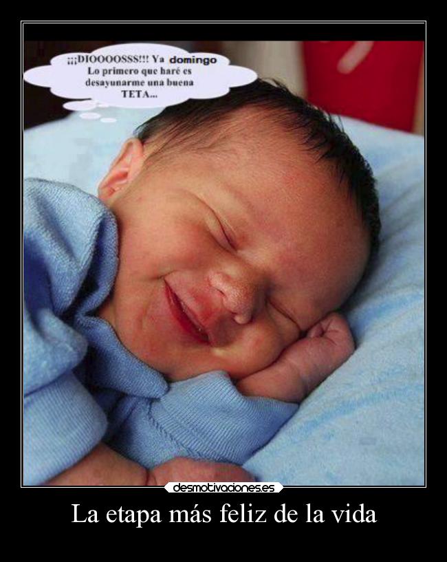 La etapa más feliz de la vida -