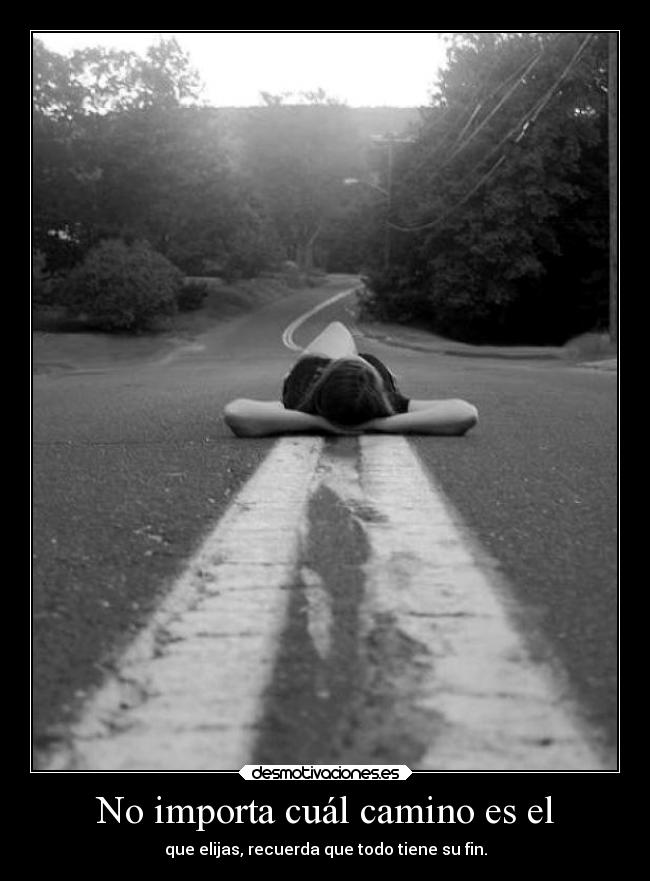 No importa cuál camino es el -
