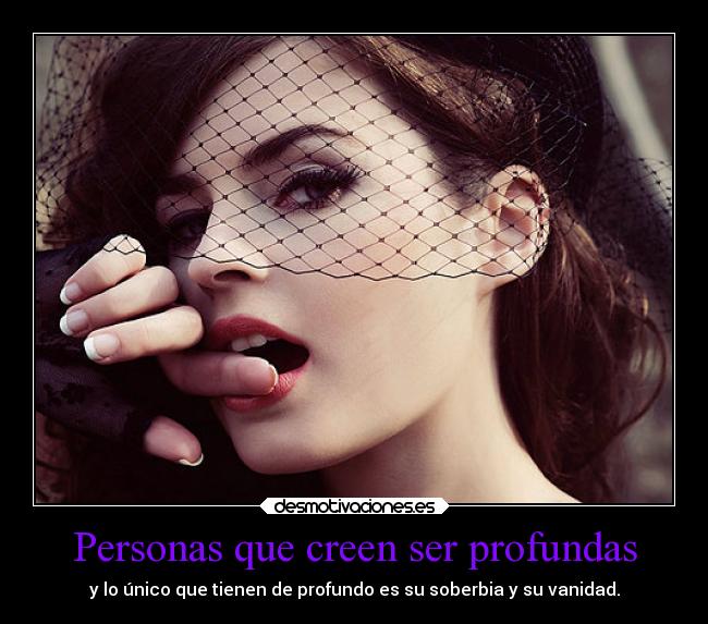 Personas que creen ser profundas - 