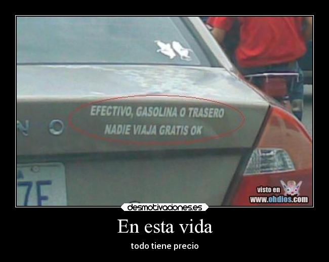 En esta vida - todo tiene precio