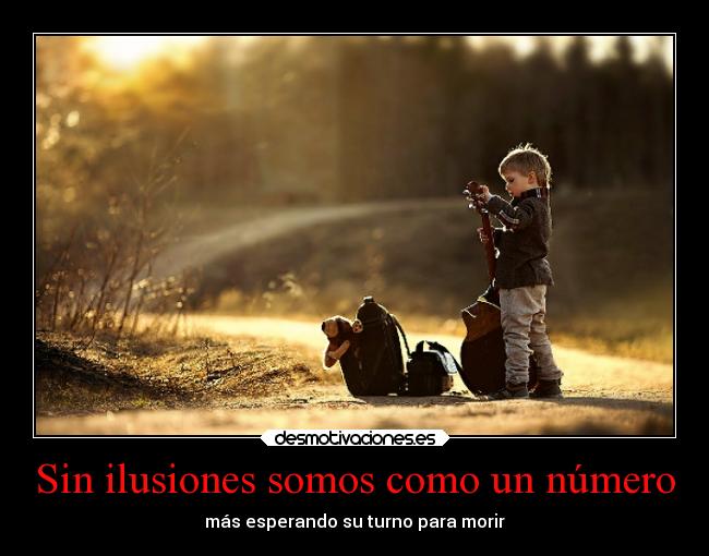 carteles vida ilusiones desmotivaciones