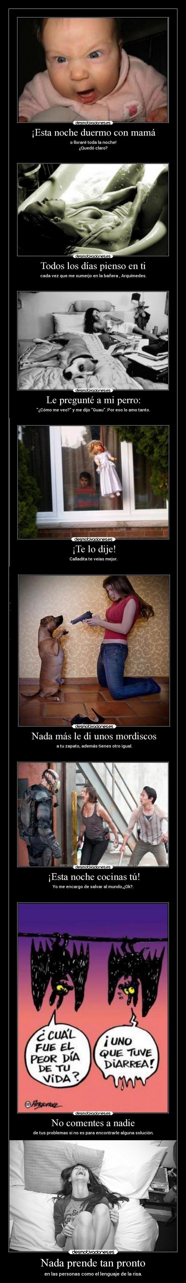 Nada prende tan pronto -