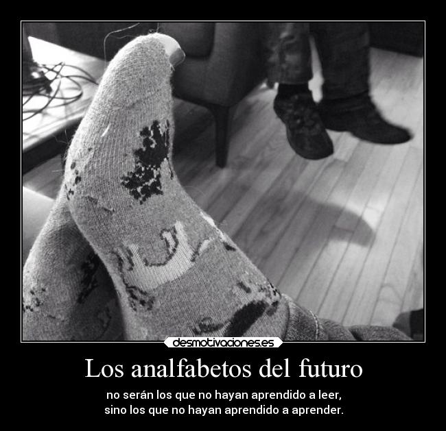 Los analfabetos del futuro - 