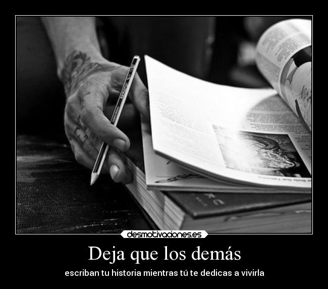 carteles vida lll myblackandwhiteworld carolf27 xperfectweaponx seamosamigosx1dia llll aunquetelapuedencambia desmotivaciones