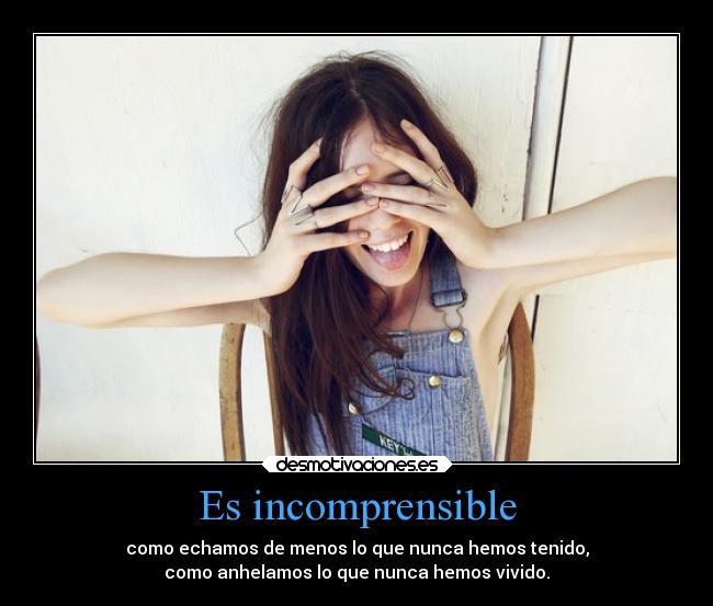 Es incomprensible - 