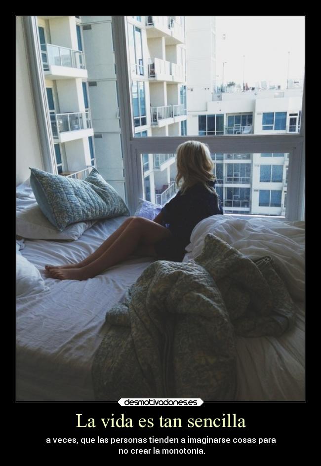 La vida es tan sencilla -