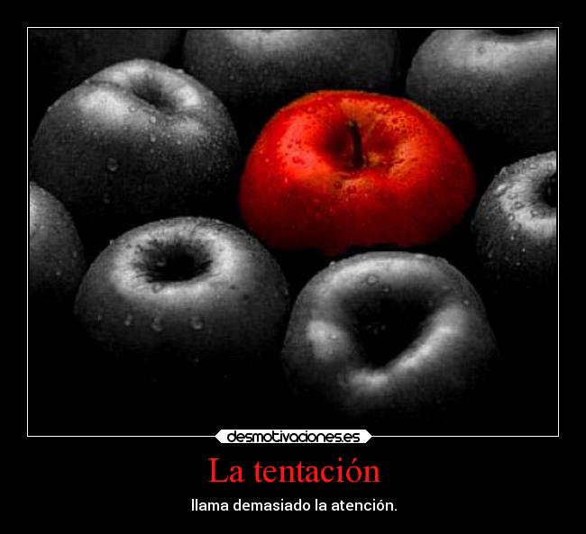 carteles vida manzana tentacion atencion llamar desmotivaciones