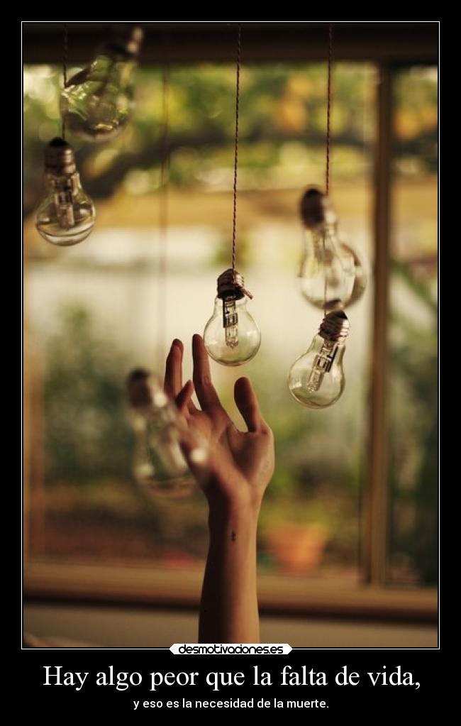 carteles vida muerte vida desmoc3 losehagomuchoscartelessobremuerte thefightneverends resubido desmotivaciones