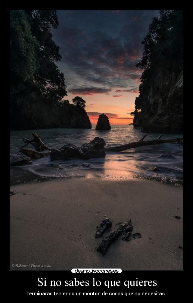 Si no sabes lo que quieres -