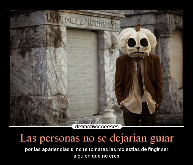 Las personas no se dejarían guiar - 