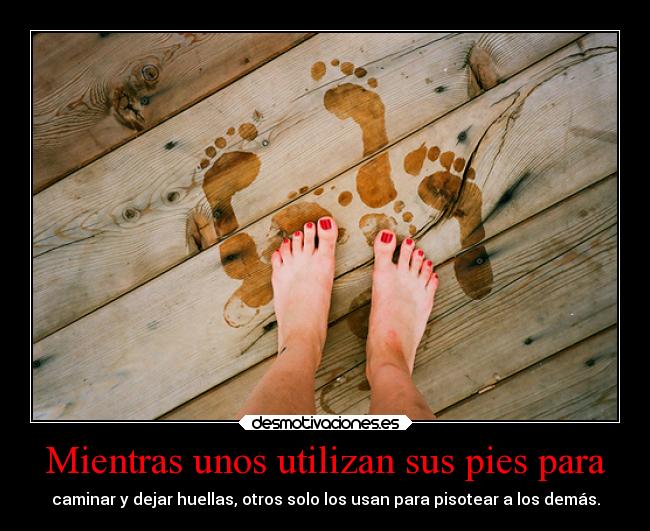 Mientras unos utilizan sus pies para -