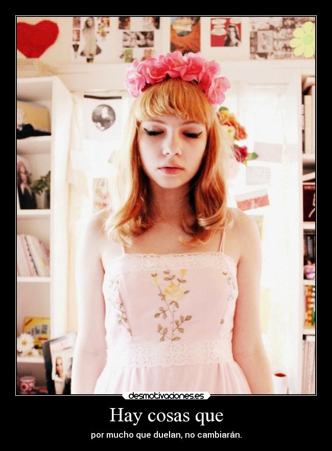 Hay cosas que -