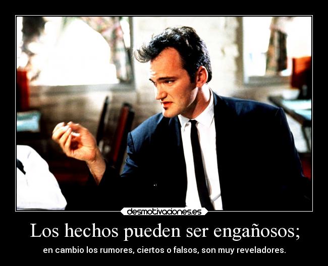 Los hechos pueden ser engañosos; - 