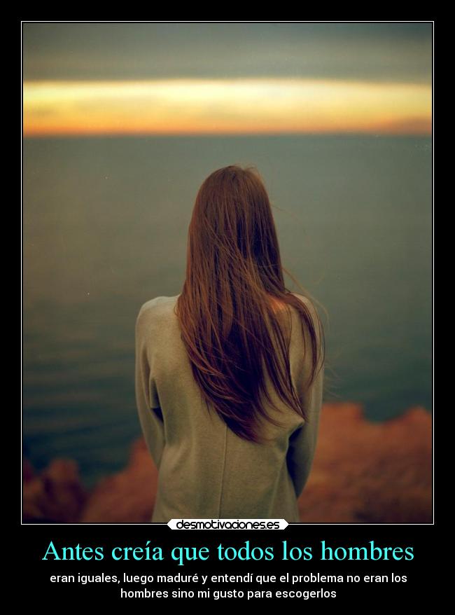 carteles vida realidad hay hombres depende gusto desmotivaciones