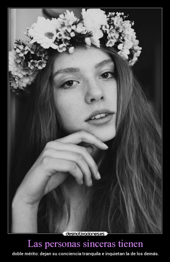Las personas sinceras tienen - 