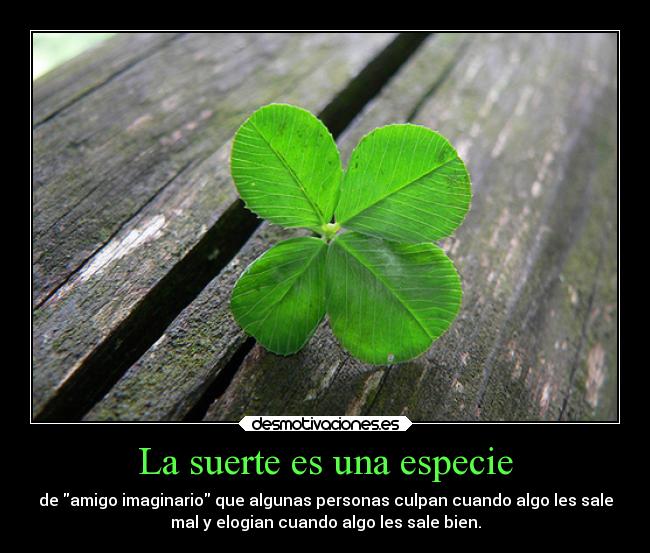 La suerte es una especie - 