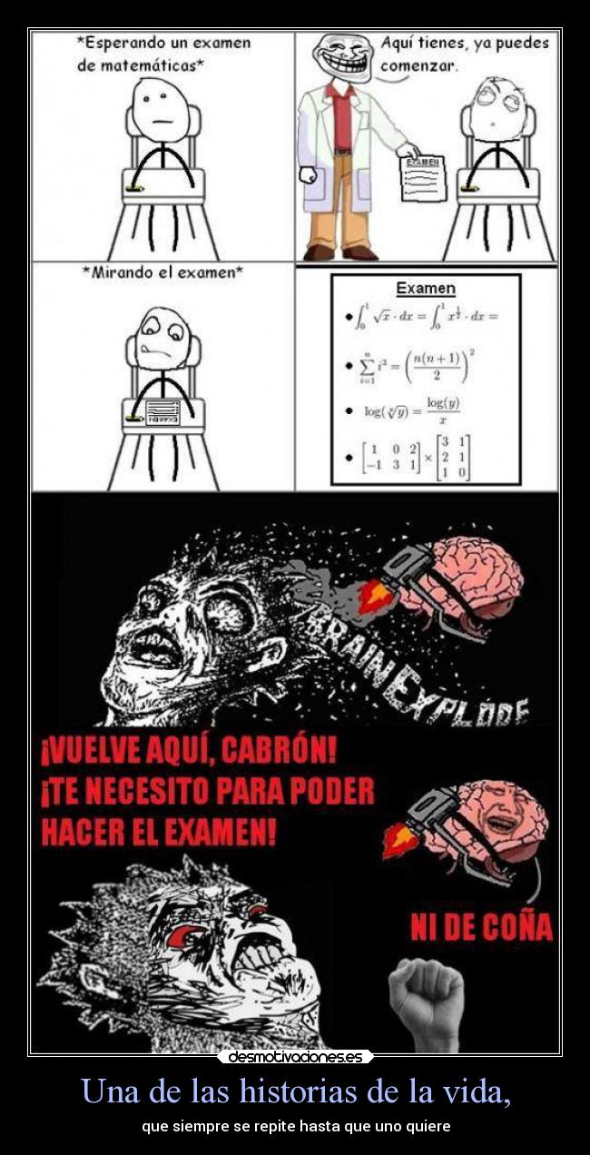 Una de las historias de la vida, -