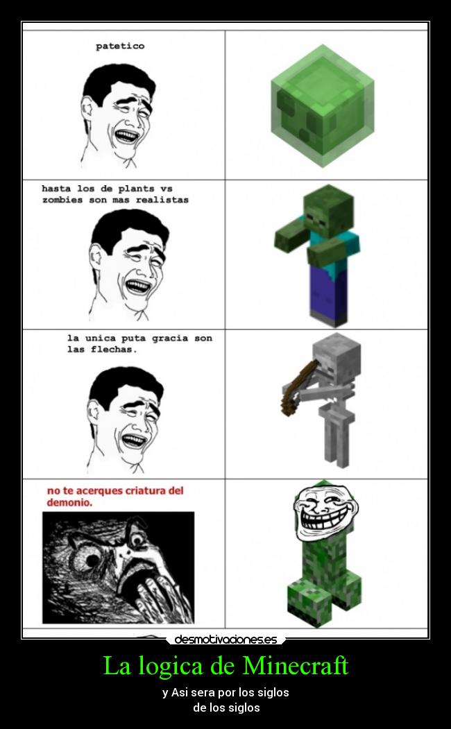 La logica de Minecraft - y Asi sera por los siglos
de los siglos