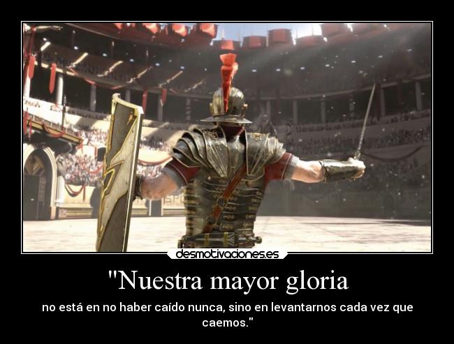 Nuestra mayor gloria -