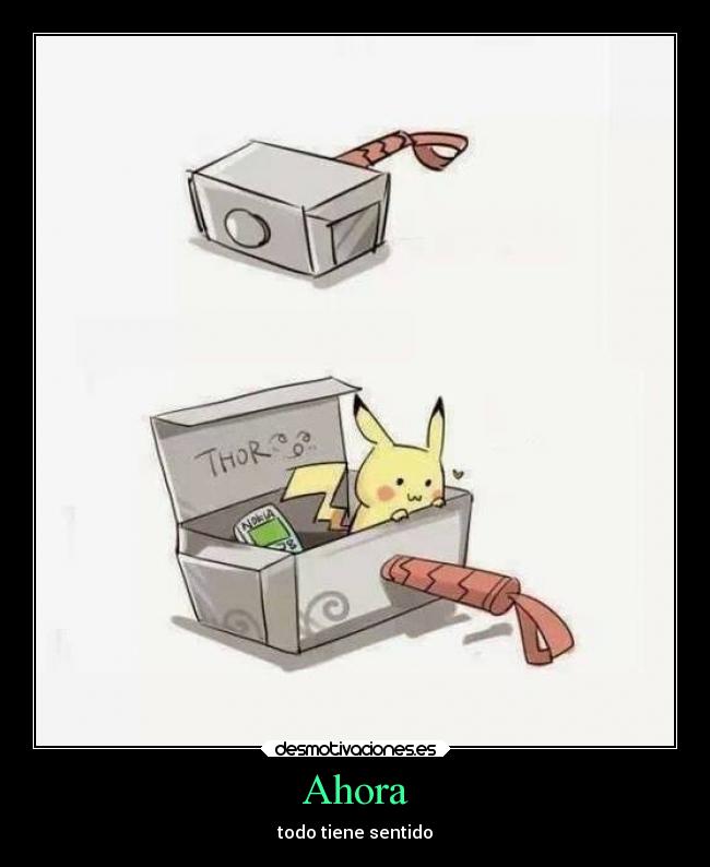 Ahora - todo tiene sentido