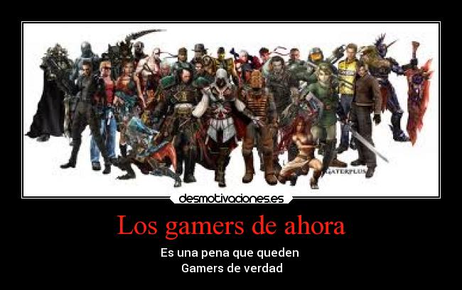 Los gamers de ahora -