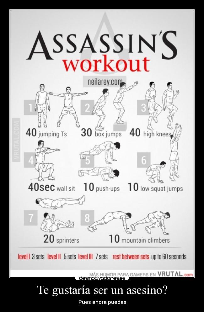 Te gustaría ser un asesino? -