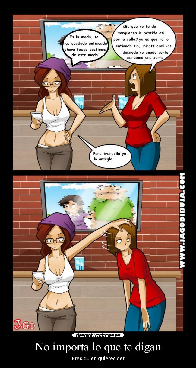 No importa lo que te digan -