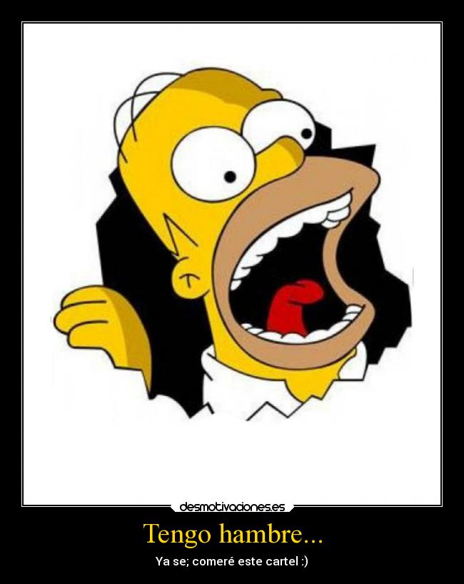 Tengo hambre... - 