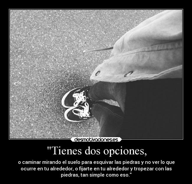 Tienes dos opciones, -