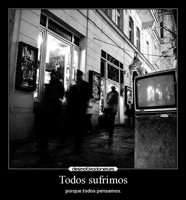 Todos sufrimos - 