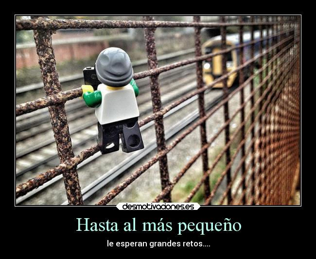 Hasta al más pequeño -