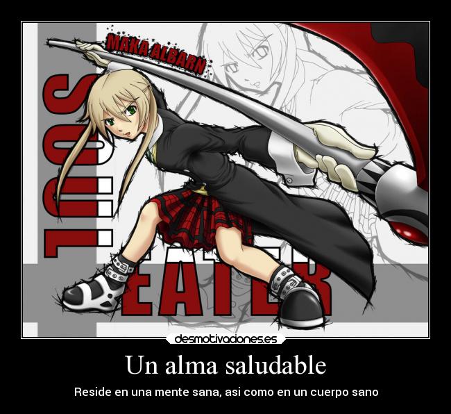 Un alma saludable - Reside en una mente sana, asi como en un cuerpo sano