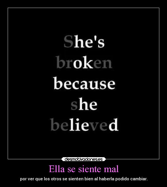 Ella se siente mal -