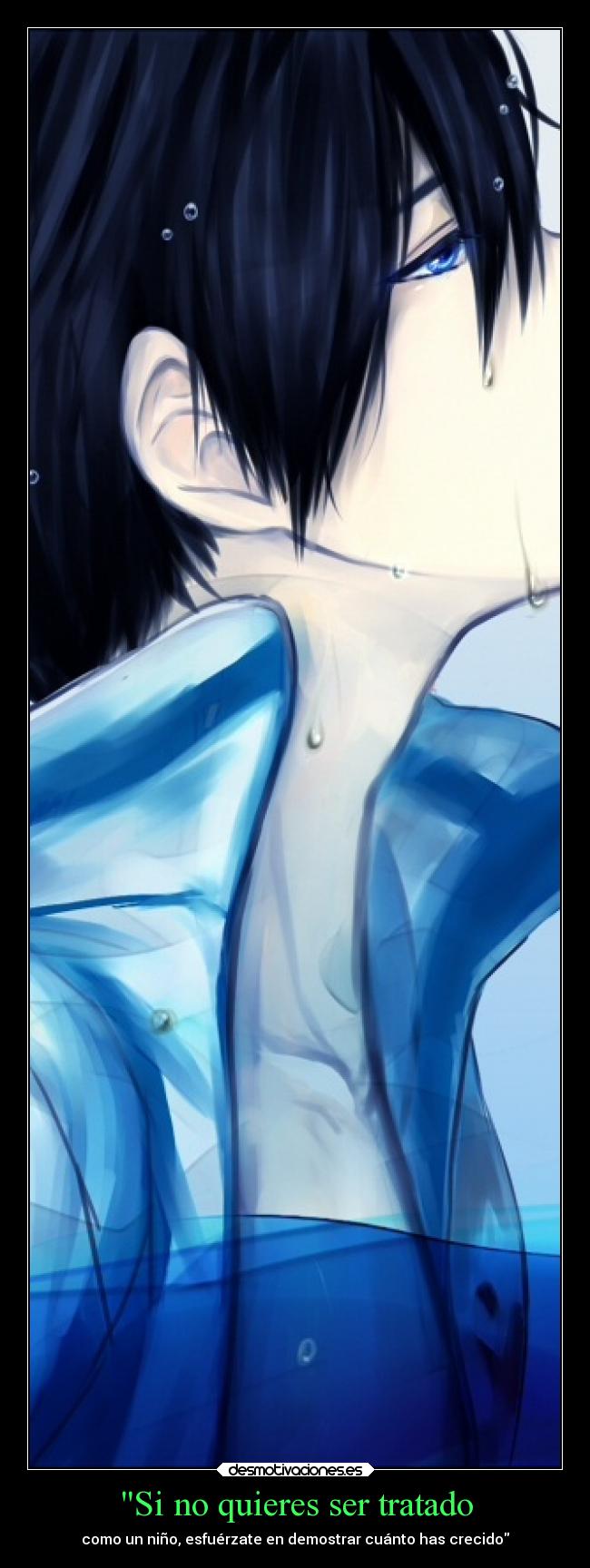 Si no quieres ser tratado - 