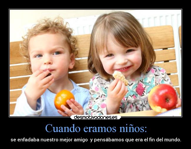 Cuando eramos niños: - 