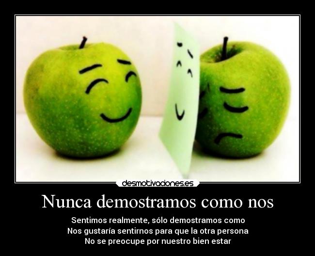 Nunca demostramos como nos - 
